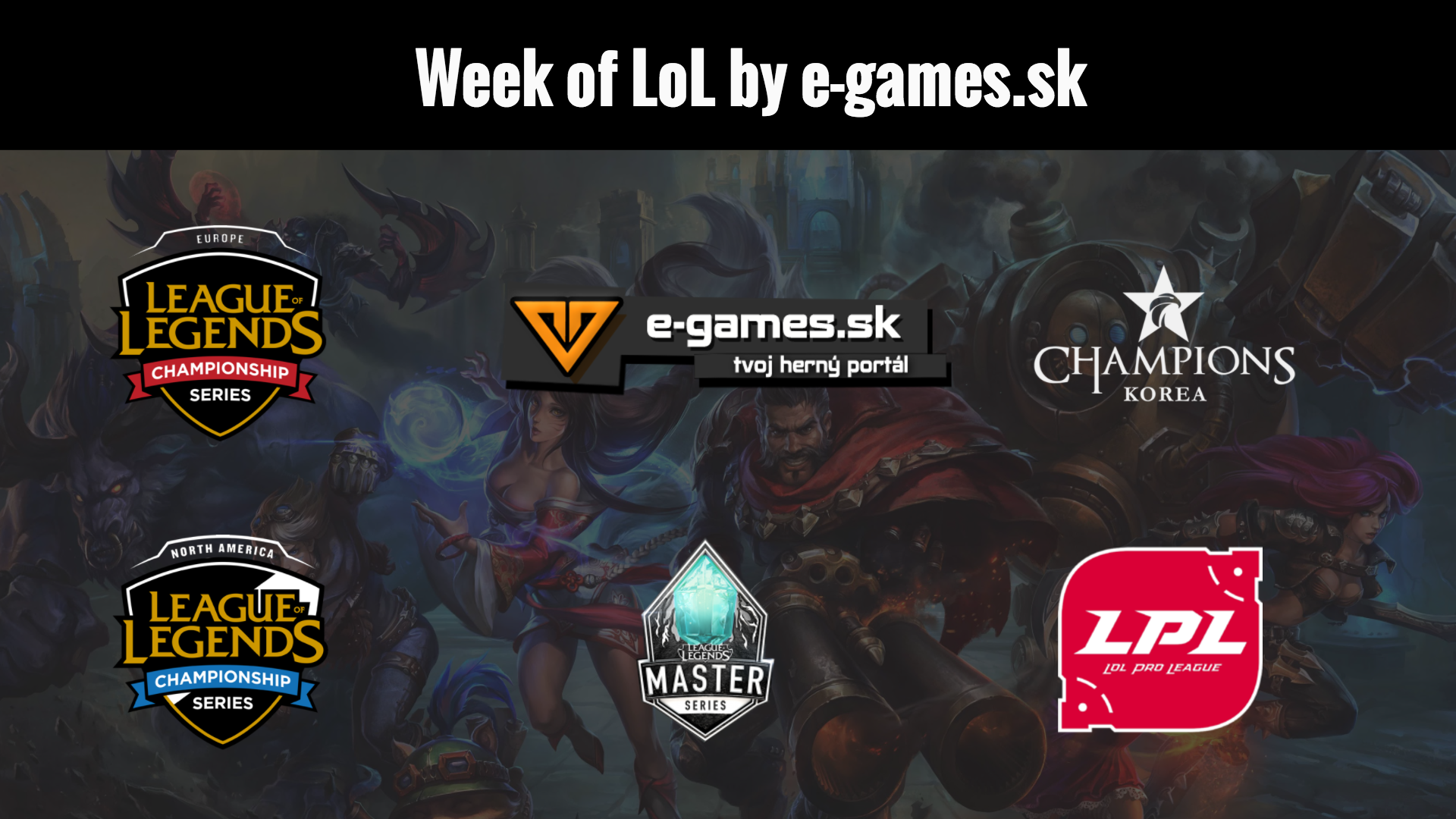 Week of LoL by e-games